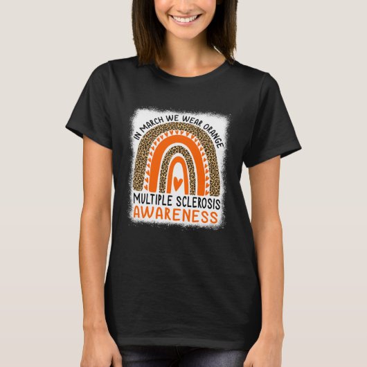 In March We Wear Orange Ribbon MS Warrior Multiple T-shirt (Voorkant)