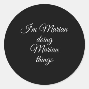 In Marian Doen Mariale Dingen Grappige Verjaardag  Ronde Sticker