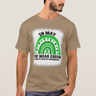 In May We Wear Green Cute Mental Health Awareness  T-shirt