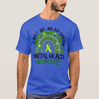 In May We Wear Green Rainbow Leopard Mental Health T-shirt
