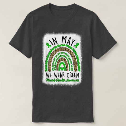 In May We Wear Green Rainbow Mental Health Awarene T-shirt (Design voorkant)