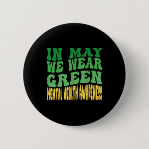 In mei Draag we de maand 'Green Mental Health Awar Ronde Button 5,7 Cm