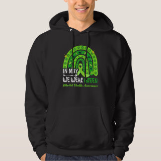In mei Draag we Green Mental Health Awareness Gree Hoodie