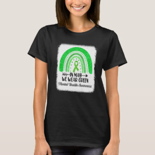 In mei Draag we Green Mental Health Awareness Gree T-shirt