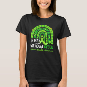 In mei Draag we Green Mental Health Awareness Gree T-shirt