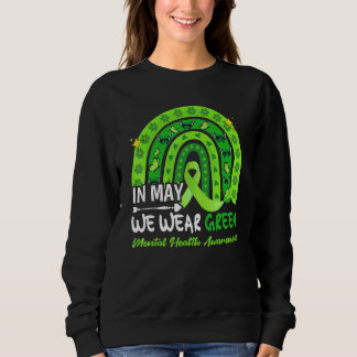 In mei Draag we Green Mental Health Awareness Gree Trui