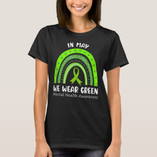 In mei Draag we Green Mental Health Awareness Ribb T-shirt