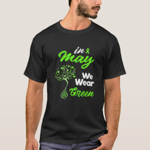 In mei Draag we het bewustzijn van groene geesteli T-shirt