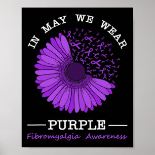 In mei Draag we Paarse fibromyalgie bewustzijn Flo Poster