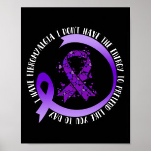 In mei heb ik fibromyalgie, ik heb de energie niet poster