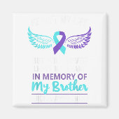 In Memory Of Brother Suicide Awareness Prevention  Magneet (Voorkant)