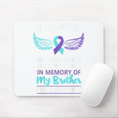 In Memory Of Brother Suicide Awareness Prevention  Muismat (Met muis)