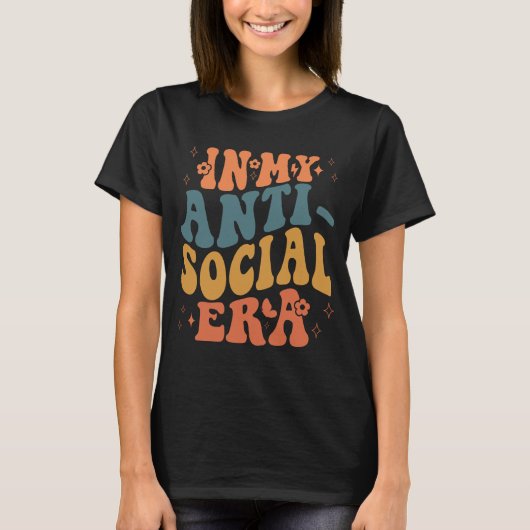 In Mij Antisociale Tijdperk, Grappig Antisociaal C T-shirt (Voorkant)