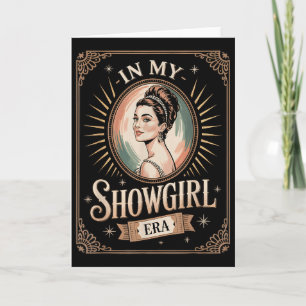 In Mij Showgirl Tijdperk Retro Glamoureuze Vertrou Kaart