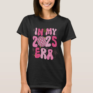 In mijn 2025 ERA Disco Ball Nieuwjaarsfeest Vriend T-shirt