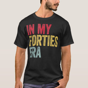 In mijn 40ste tijdperk 40ste verjaardag veertig ja t-shirt
