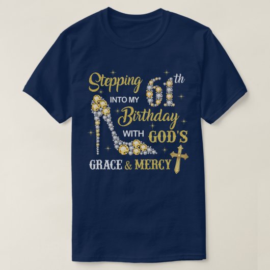 In mijn 61ste verjaardag vallen met Gods Grace en  T-shirt (Design voorkant)