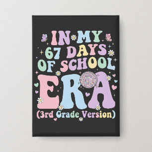 In mijn 67 schooldagen Tijdperk 3e klas Retro grap Button