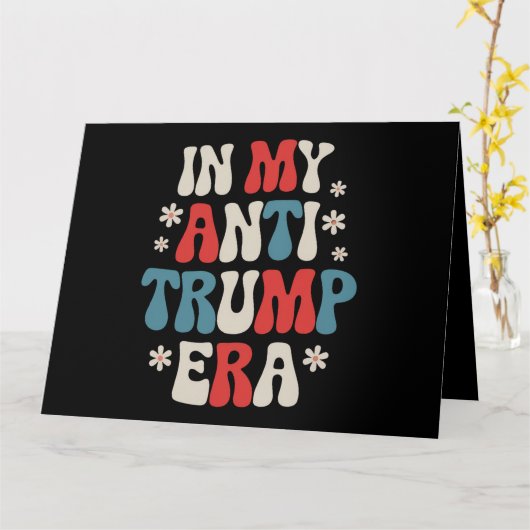 In mijn anti-Trump-tijdperk 2024 Anti MAGA Anti Re Kaart (Gele Bloem)