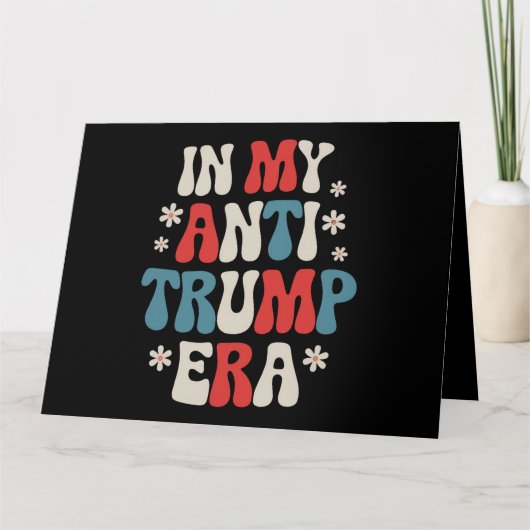 In mijn anti-Trump-tijdperk 2024 Anti MAGA Anti Re Kaart (Voorkant)
