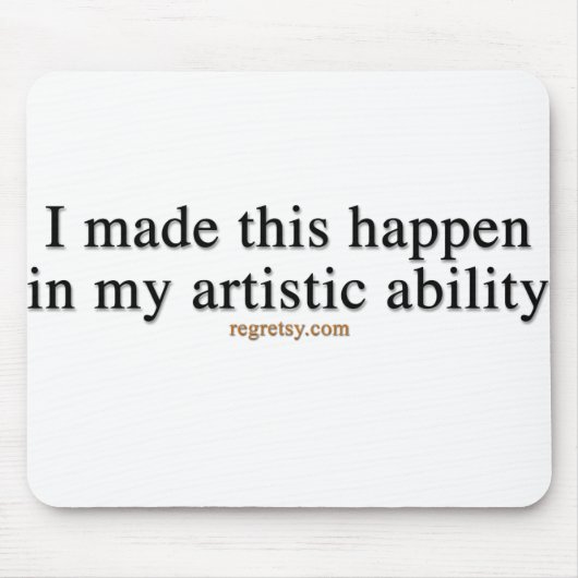 In mijn artistieke vaardigheden muismat (Voorkant)