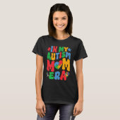 In Mijn Autisme Moeder Tijdperk, Vrouwen Autisme A T-shirt (Voorkant volledig)
