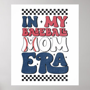 in mijn baseball mom tijdperk.png poster
