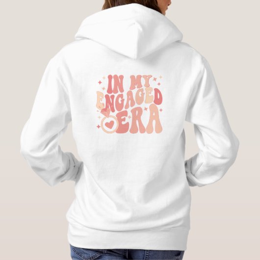 In Mijn Betrokken Era Verloving Gift Custom Financ Hoodie (Achterkant)