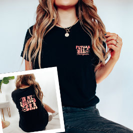 In Mijn Betrokken Era Verloving Gift Custom Financ T-shirt