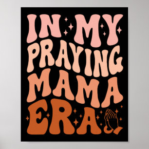 In Mijn Biddende Mama Tijdperk Gebed Christelijke Poster