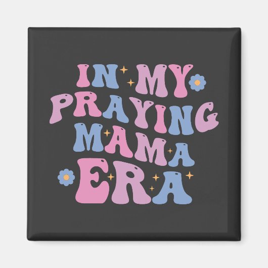 In mijn biddende mama-tijdperk magneet (Voorkant)