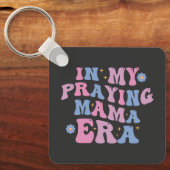In mijn biddende mama-tijdperk sleutelhanger (Voorkant)