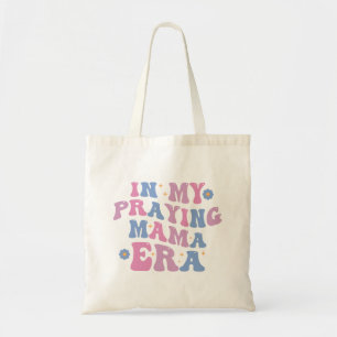 In mijn biddende mama-tijdperk tote bag