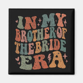 In mijn broer van de bruid tijdperk Groovy Bachelo Magneet (Voorkant)