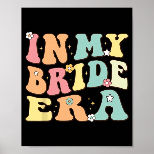 In Mijn Bruid Era Grappig Bruiloft Verloving Voor  Poster (Voorkant)