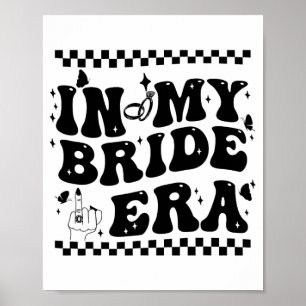 In Mijn Bruid Era Groovy Bruid Bachelorette Party  Poster