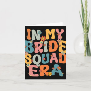 In Mijn Bruid Squad Era Groovy Bruid Squad Bachelo Kaart