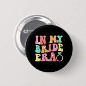In mijn bruid tijdperk bruid bruidsmeisje bruiloft ronde button 5,7 cm (Voorkant /achterkant)