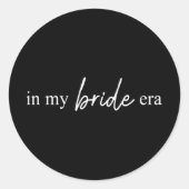 In Mijn Bruidstijdperk Grappige Bruid Ronde Sticker (Voorkant)