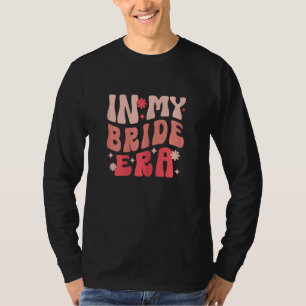 In Mijn Bruidstijdperk Groovy Verloving Verloofde T-shirt