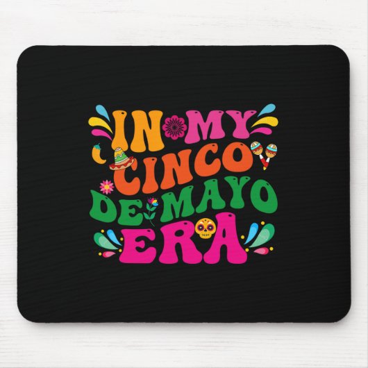 In mijn Cinco de Mayo tijdperk Groovy Nacho gemidd Muismat (Voorkant)