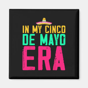 In Mijn Cinco De Mayo Tijdperk Nacho Gemiddelde Fi Magneet