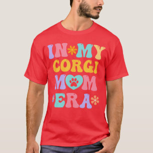 In Mijn Corgi Moeder Tijdperk Grappig Retro Groovy T-shirt