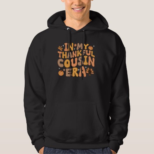 In mijn dankbaar neef tijdperk Herfst Thanksgiving Hoodie (Voorkant)