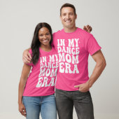 In mijn dans mam tijdperk t-shirt (Unisex)