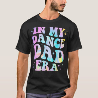 In Mijn Dans Papa Tijdperk Tie Dye Dans Papa Sport T-shirt