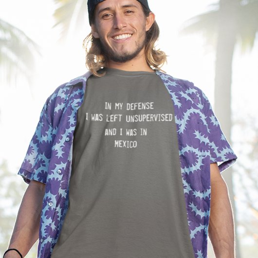 In mijn Defense Funny Mexico Drink T-shirt