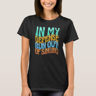 In mijn defensie is het geen vrouwen meer die van  t-shirt