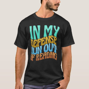In mijn defensie loop ik uit van het lezen van de t-shirt