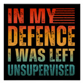 IN MIJN DEFENSIE WERD IK ONDER TOEZICHT GEHOUDEN. PERFECT POSTER (Voorkant)